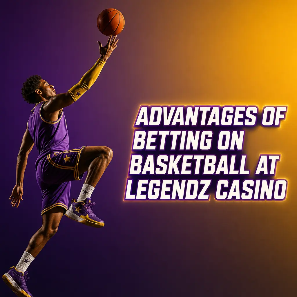Basketball betting features at Legendz Casino