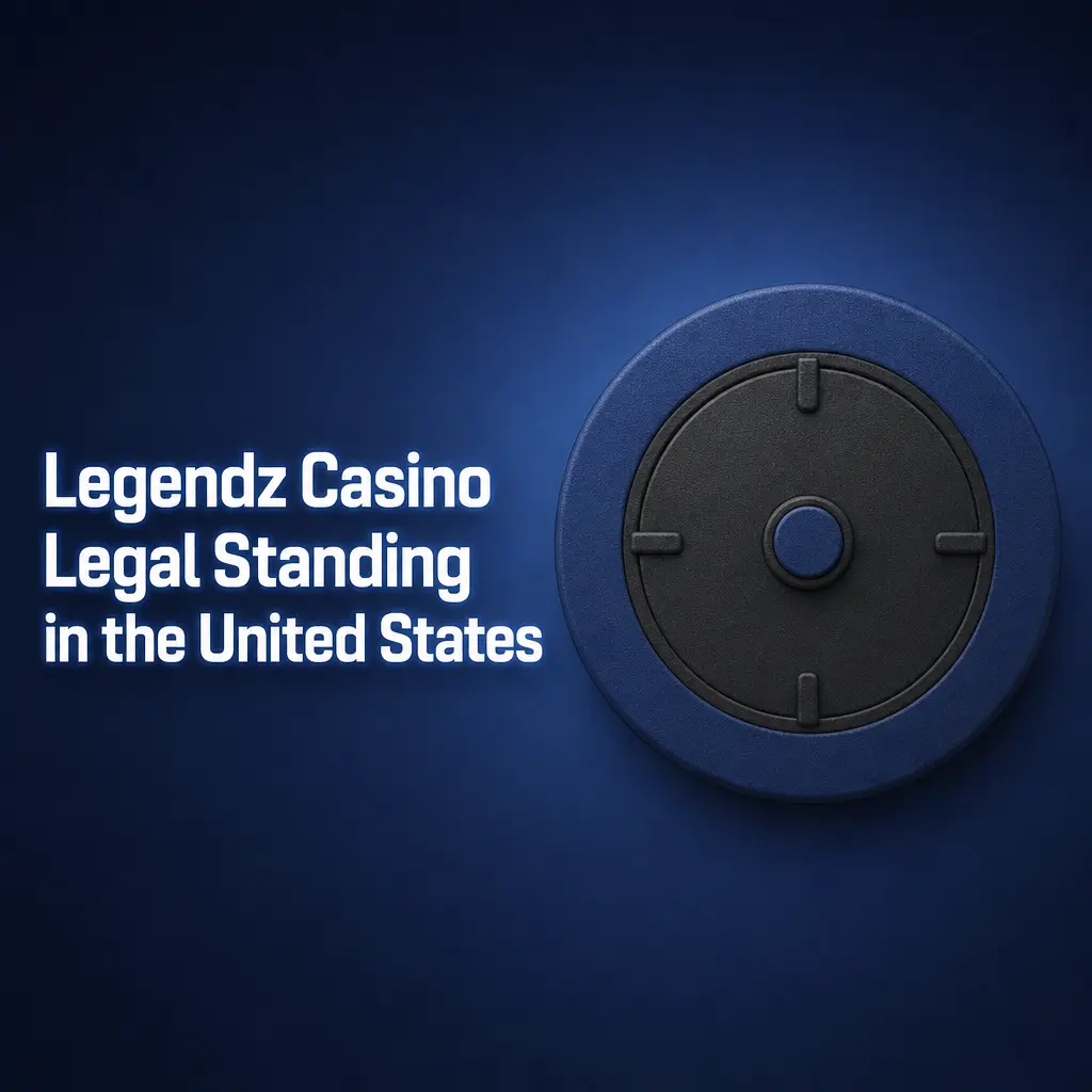 Legendz Casino legal standing and compliance in the United States
